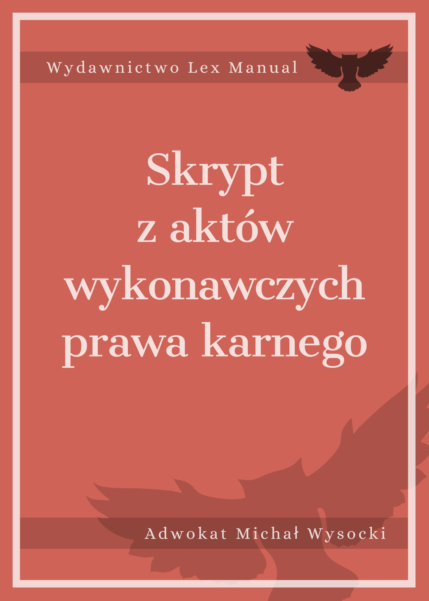 Skrypt z aktów wykonawczych prawa karnego